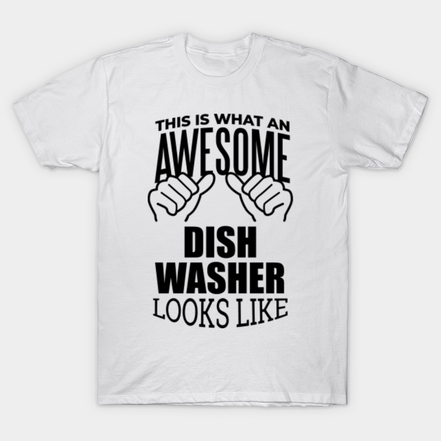 Awesome And Funny This Is What An Awesome Dishwasher Dishwashers